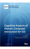 Cognitive Aspects of Human-Computer Interaction for GIS