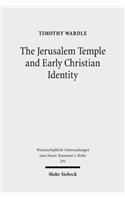 Jerusalem Temple and Early Christian Identity