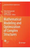 Mathematical Modeling and Optimization of Complex Structures