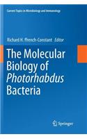 Molecular Biology of Photorhabdus Bacteria