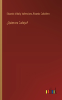 ¿Quien es Calleja?