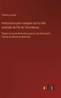 Instructions pour naviguer sur la côte orientale de l'île de Terre-Neuve