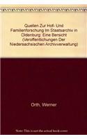 Quellen Zur Hof- Und Familienforschung Im Staatsarchiv in Oldenburg: Eine Bersicht: Eine Bersicht