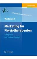 Marketing Fur Physiotherapeuten: Erfolgreich Mit Kleinem Budget