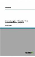 Untersuchung des Paktes / der Wette zwischen Mephisto und Faust
