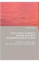 Applications of Remote Sensing and GIS in Geomorphological Studies
