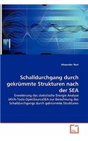 Schalldurchgang durch gekrümmte Strukturen nach der SEA
