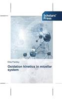 Oxidation kinetics in micellar system