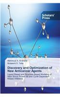 Discovery and Optimization of New Anticancer Agents