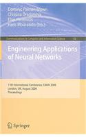 Engineering Applications of Neural Networks: 11th International Conference, Eann 2009, London, Uk, August 27-29, 2009, Proceedings