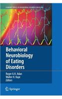 Behavioral Neurobiology of Eating Disorders