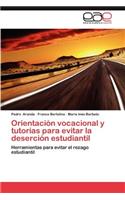 Orientacion Vocacional y Tutorias Para Evitar La Desercion Estudiantil