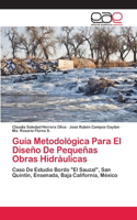 Guía Metodológica Para El Diseño De Pequeñas Obras Hidráulicas
