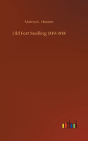 Old Fort Snelling 1819-1858