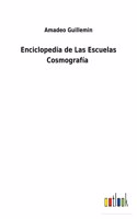 Enciclopedia de Las Escuelas Cosmografía