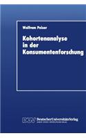 Kohortenanalyse in der Konsumentenforschung: (German)