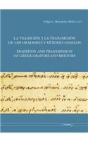 La Transmision de Los Oradores Y Retores Griegos - Transmission of Greek Orators and Rhetors