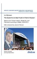 The Quest for an Ideal Youth in Putin's Russia I