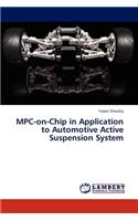 MPC-on-Chip in Application to Automotive Active Suspension System