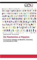 de Nadaistas a Hippies