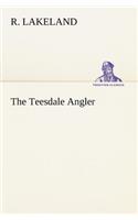 Teesdale Angler