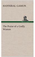 Praise of a Godly Woman