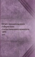Otchet Arhangelskogo gubernskogo statisticheskogo komiteta