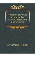 Vaughn's Practical Review for Law Students Questions and Answers