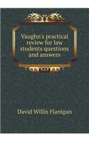 Vaughn's practical review for law students questions and answers