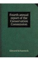 Fourth Annual Report of the Conservation Commission