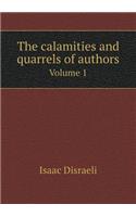 The calamities and quarrels of authors Volume 1