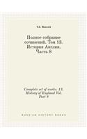 Complete set of works. 13. History of England Vol. Part 8