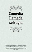 Comedia llamada selvagia