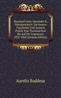 Russland Unter Alexander II Nikolajewitsch