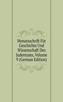 Monatsschrift Fur Geschichte Und Wissenschaft Des Judentums, Volume 9 (German Edition)