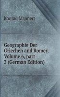 Geographie Der Griechen and Romer, Volume 6, part 3 (German Edition)