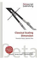Classical Scaling Dimension: (English)