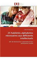 25 Habilet�s Alphab�tes N�cessaires Aux D�ficients Intellectuels