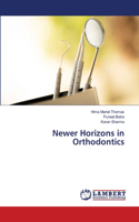 Newer Horizons in Orthodontics
