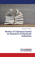 Review of Literature based on Research of Diamond Industries