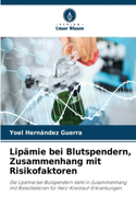 Lipämie bei Blutspendern, Zusammenhang mit Risikofaktoren