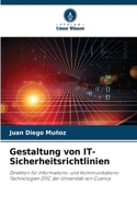 Gestaltung von IT-Sicherheitsrichtlinien