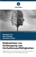Maßnahmen zur Vorbeugung von Verhaltensauffälligkeiten
