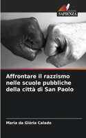 Affrontare il razzismo nelle scuole pubbliche della città di San Paolo