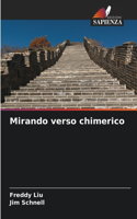 Mirando verso chimerico