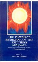 The Pravargya Brahmana of the Taittiriya Aranyaka