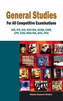 General Studies for All Competitive Examinations IAS, IFS, IES, IES/ISS, SCRA, CMS, CPF, CDS, NDA/NA, SSC, PSC