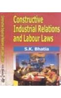 Constructive Industial Relations and Labours Laws