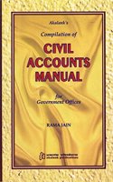 Compilation of Civil Accounts Manual for Government Offices (2017) [Paperback] Rama Jain