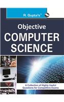 Objective Computer Science (Enlarged Edition): OBJECTIVE QUESTIONS SERIES